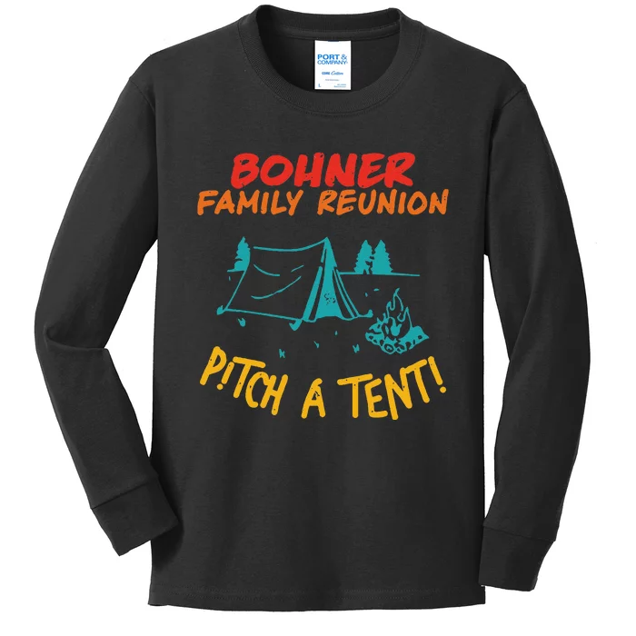 Bohner Family Reunion Pitch A Tent! Apparel Kids Long Sleeve Shirt