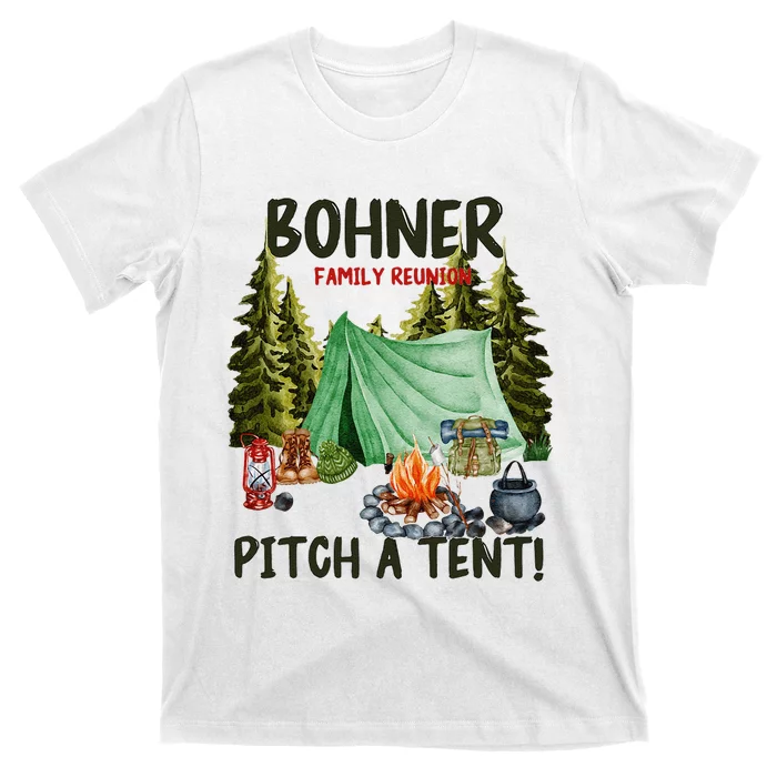 Bohner Family Reunion Pitch A Tent Vintage T-Shirt