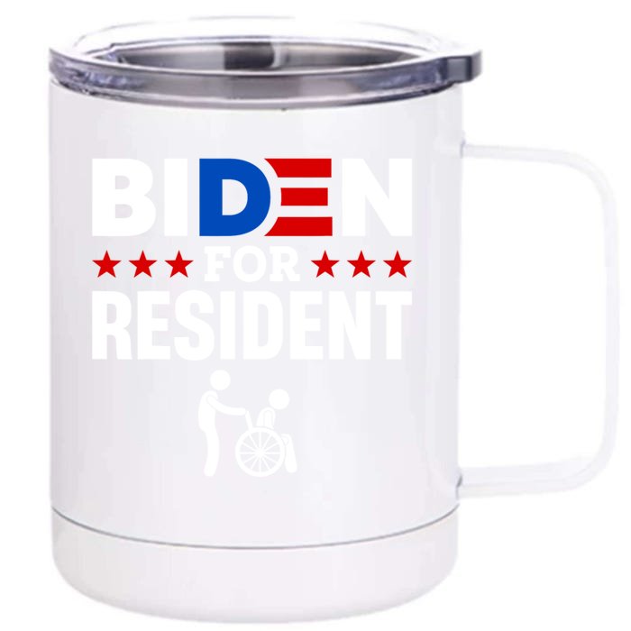 Biden For Resident Funny Anti Biden Front & Back 12oz Stainless Steel Tumbler Cup