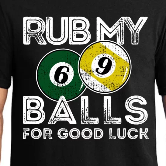 Billiards Funny Rub My Balls For Good Luck Gift Pajama Set