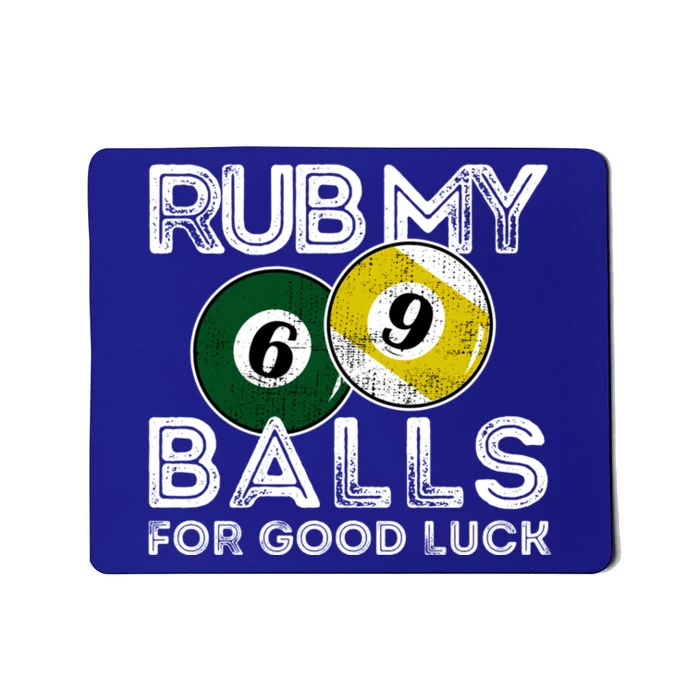 Billiards Funny Rub My Balls For Good Luck Gift Mousepad