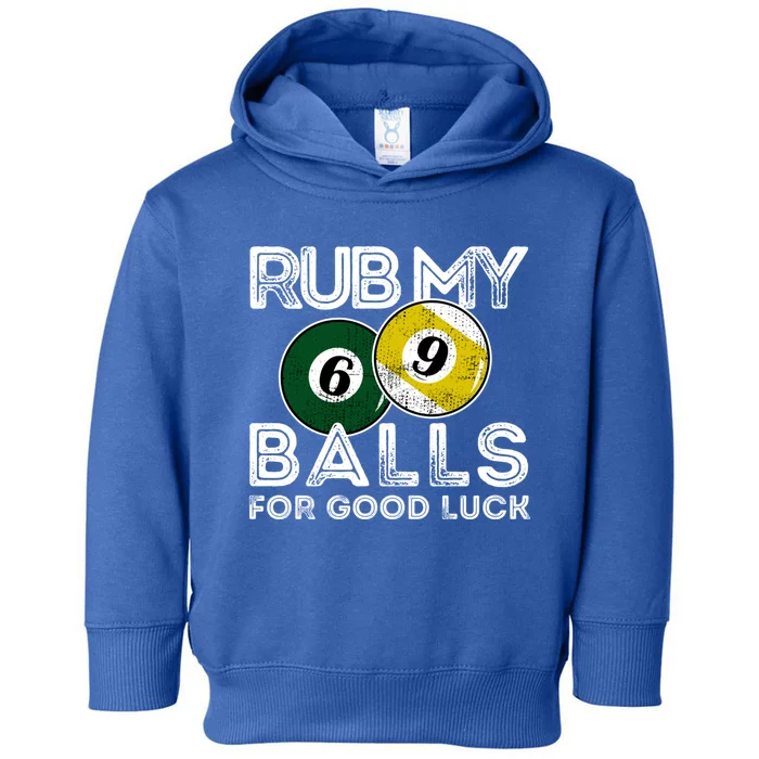 Billiards Funny Rub My Balls For Good Luck Gift Toddler Hoodie