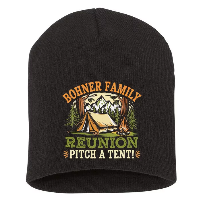 Bohner Family Reunion Pitch A Tent Short Acrylic Beanie