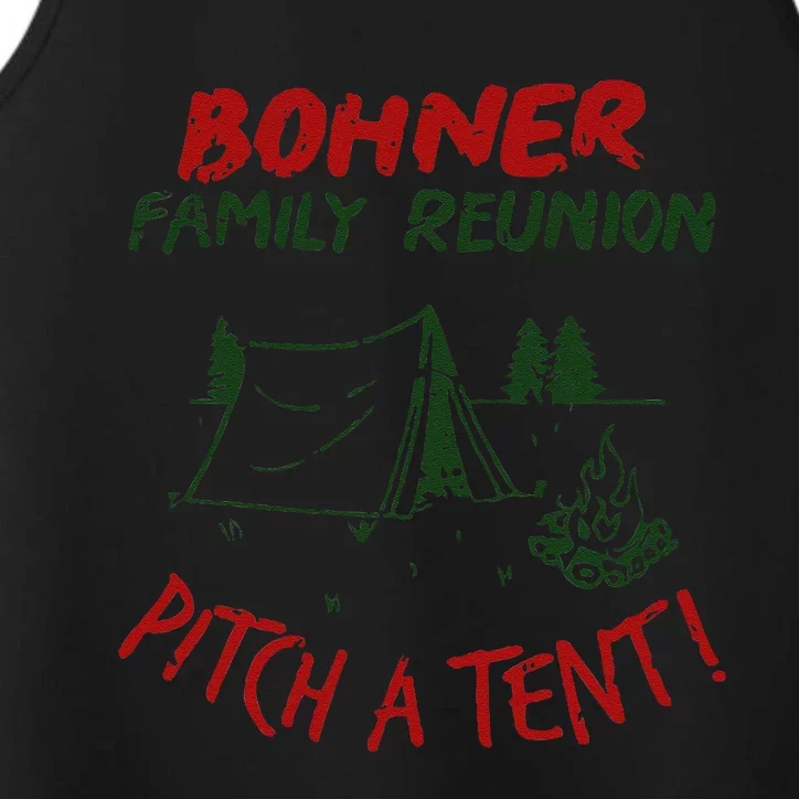 Bohner Family Reunion Pitch A Tent Family Matching Performance Tank