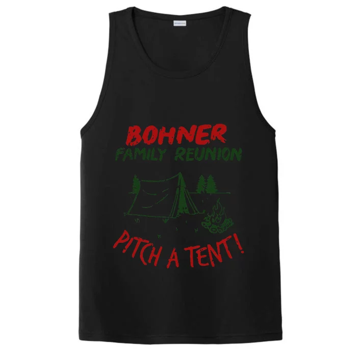 Bohner Family Reunion Pitch A Tent Family Matching Performance Tank