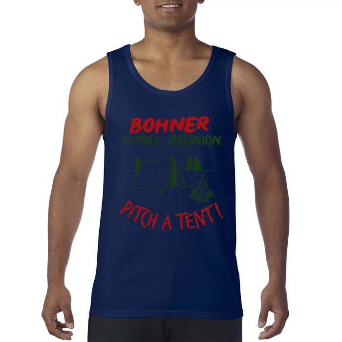 Bohner Family Reunion Pitch A Tent Family Matching Tank Top