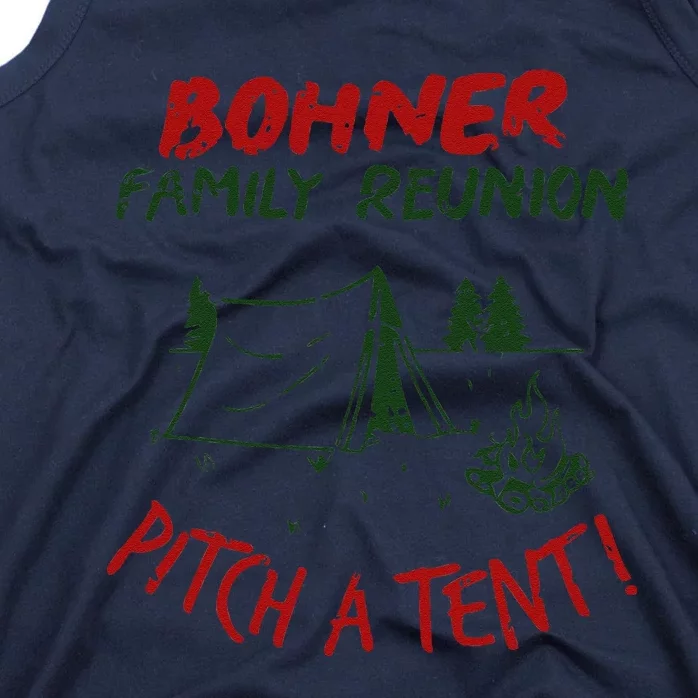 Bohner Family Reunion Pitch A Tent Family Matching Tank Top