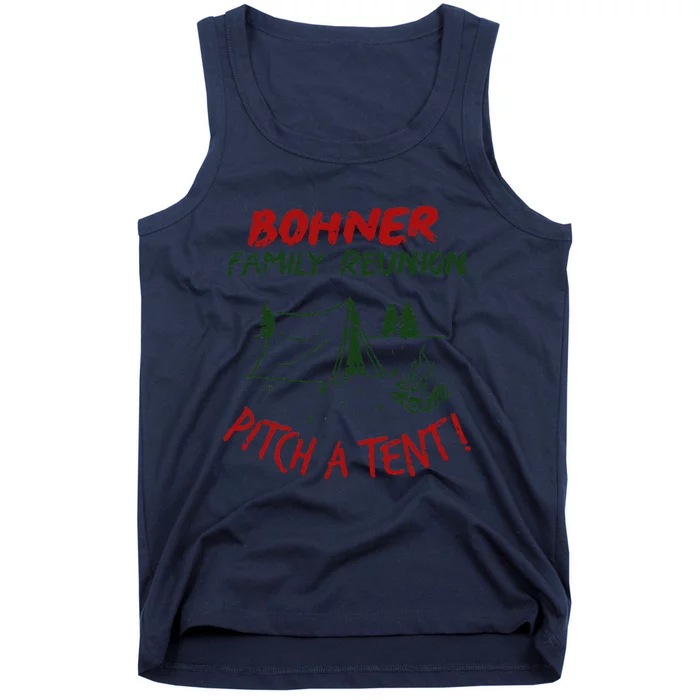 Bohner Family Reunion Pitch A Tent Family Matching Tank Top