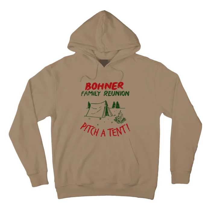 Bohner Family Reunion Pitch A Tent Family Matching Hoodie