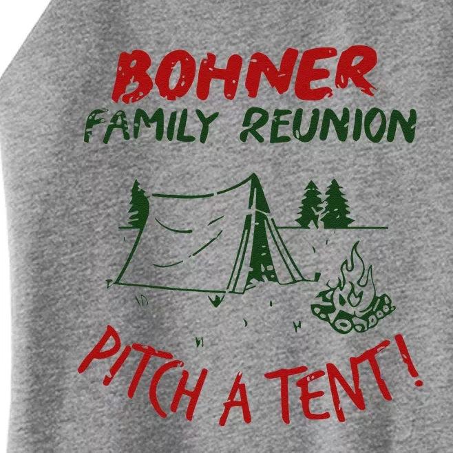 Bohner Family Reunion Pitch A Tent Family Matching Women’s Perfect Tri Rocker Tank