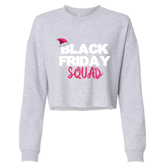 Black Friday Squad Funny Matching Shopping Team Christmas Cute Gift Cropped Pullover Crew