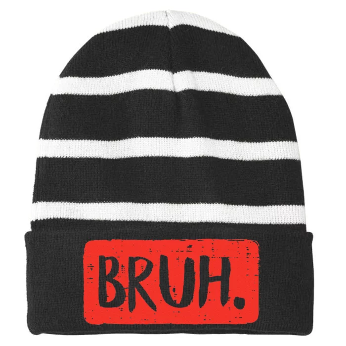 Bruh Funny Saying Meme Bro Mom Slang Striped Beanie with Solid Band