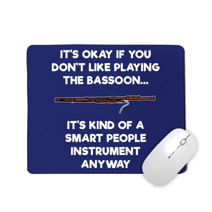 Bassoon Funny Smart People Bassoon Player Mousepad