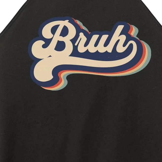 Bruh Funny Saying Slang Meme Retro Design Women’s Perfect Tri Rocker Tank