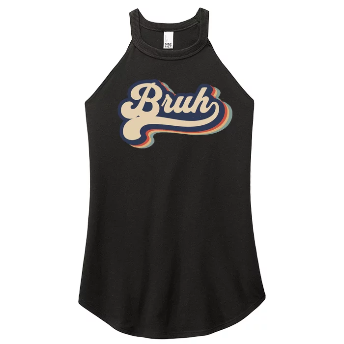 Bruh Funny Saying Slang Meme Retro Design Women’s Perfect Tri Rocker Tank