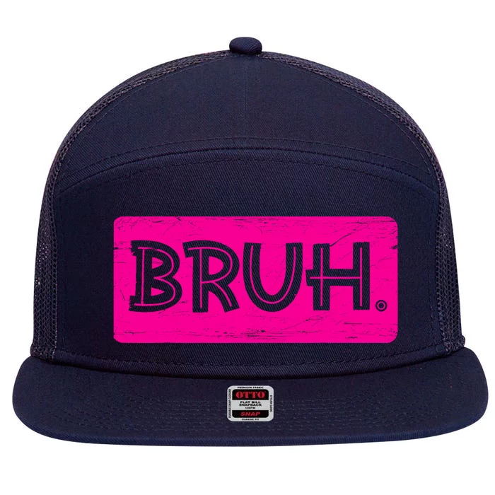 Bruh Funny Saying Meme Bro Slang Boy Girl Teens Pink 7 Panel Mesh Trucker Snapback Hat