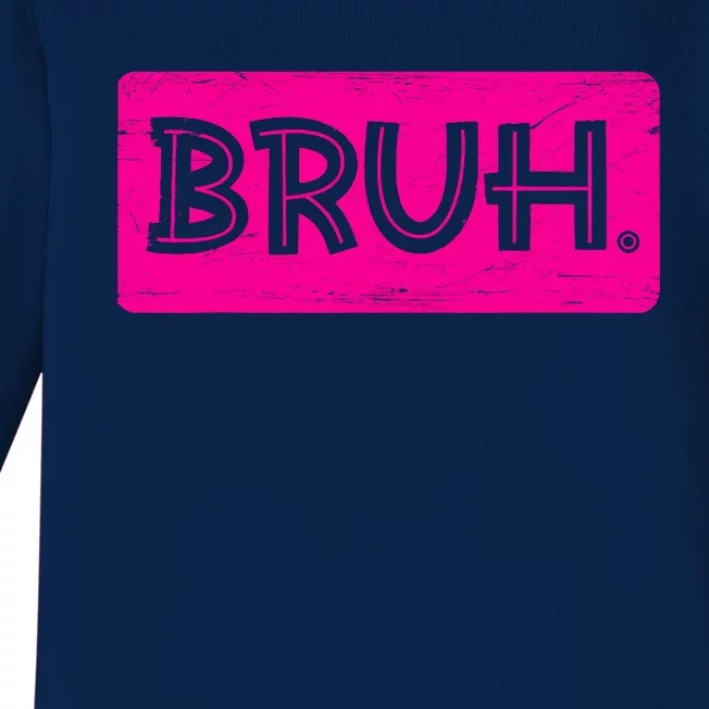 Bruh Funny Saying Meme Bro Slang Boy Girl Teens Pink Baby Long Sleeve Bodysuit