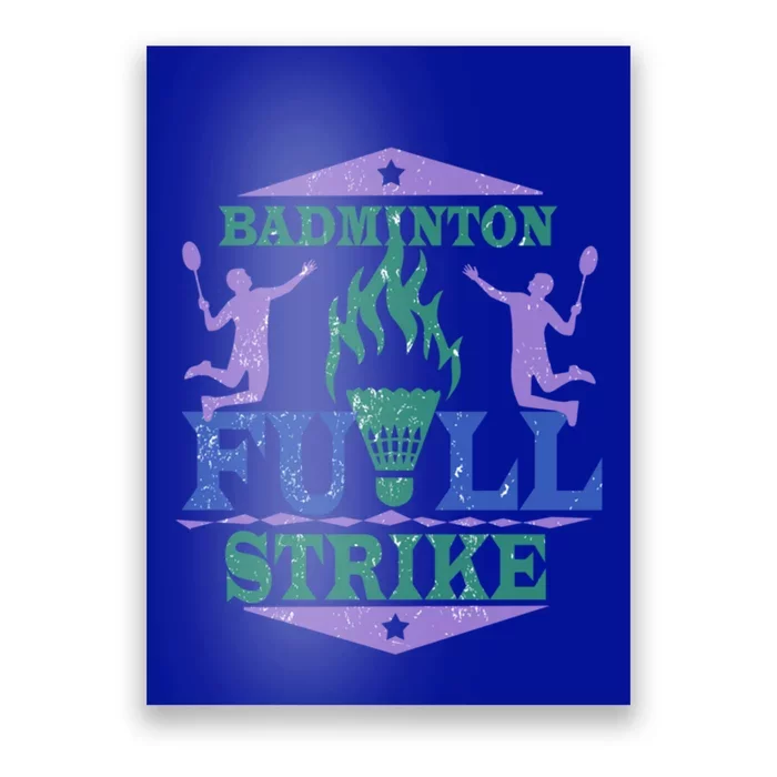 Badminton Full Strike Great Gift Poster