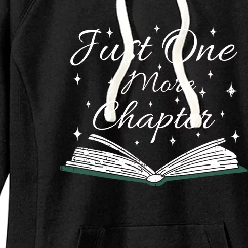 Bookaholic Funny Saying About Books Just One More Chapter Cool Gift Women's Fleece Hoodie