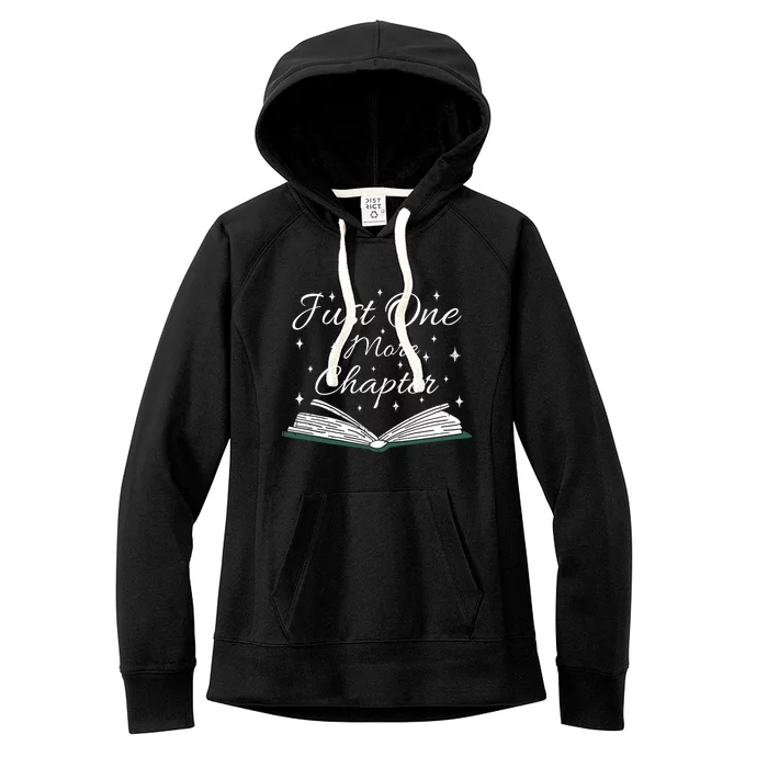 Bookaholic Funny Saying About Books Just One More Chapter Cool Gift Women's Fleece Hoodie