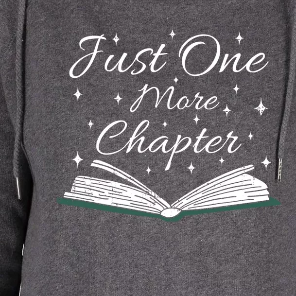 Bookaholic Funny Saying About Books Just One More Chapter Cool Gift Womens Funnel Neck Pullover Hood