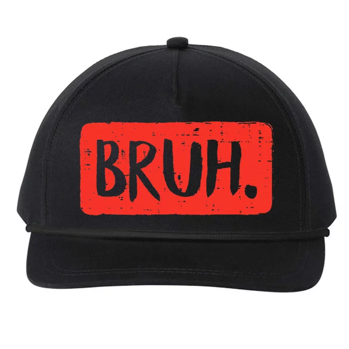 Bruh Funny Saying Meme Bro Mom Slang Snapback Five-Panel Rope Hat