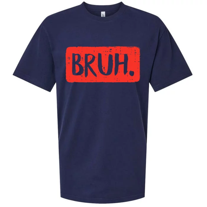 Bruh Funny Saying Meme Bro Mom Slang Sueded Cloud Jersey T-Shirt