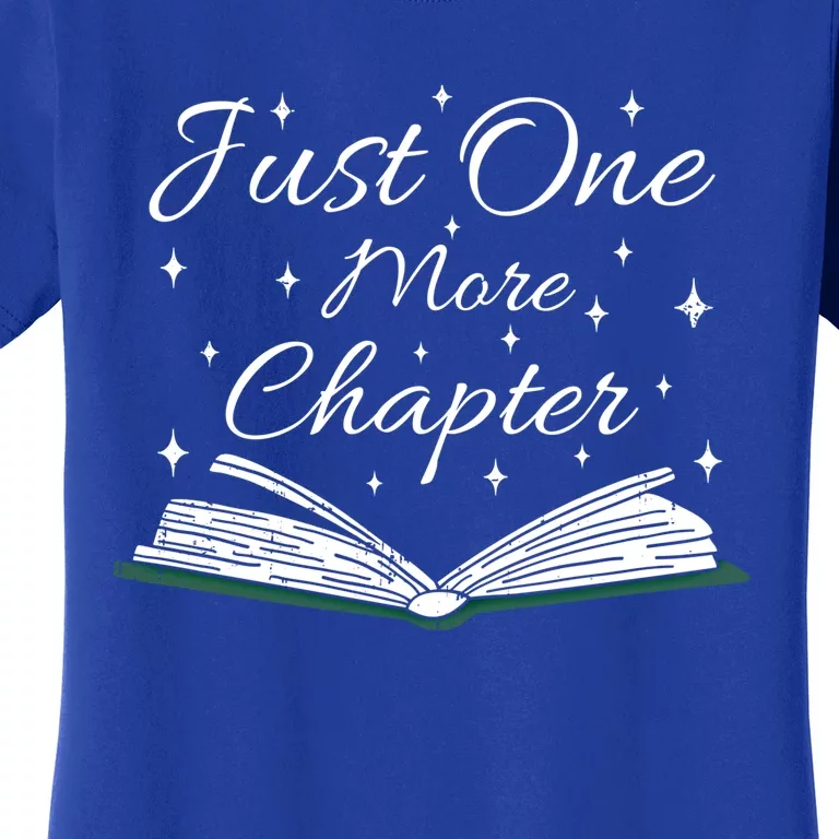 Bookaholic Funny Saying About Books Just One More Chapter Gift Women's T-Shirt