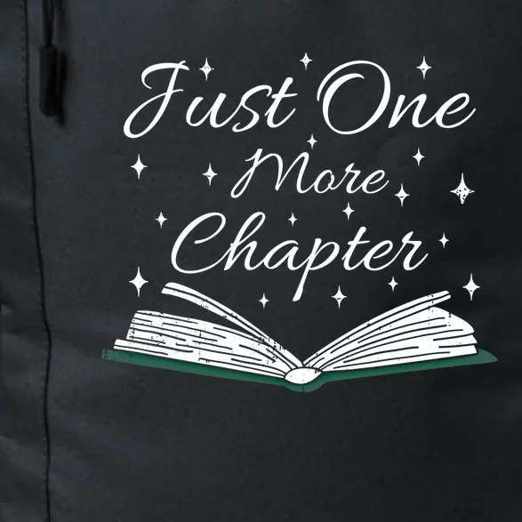 Bookaholic Funny Saying About Books Just One More Chapter Gift Daily Commute Backpack