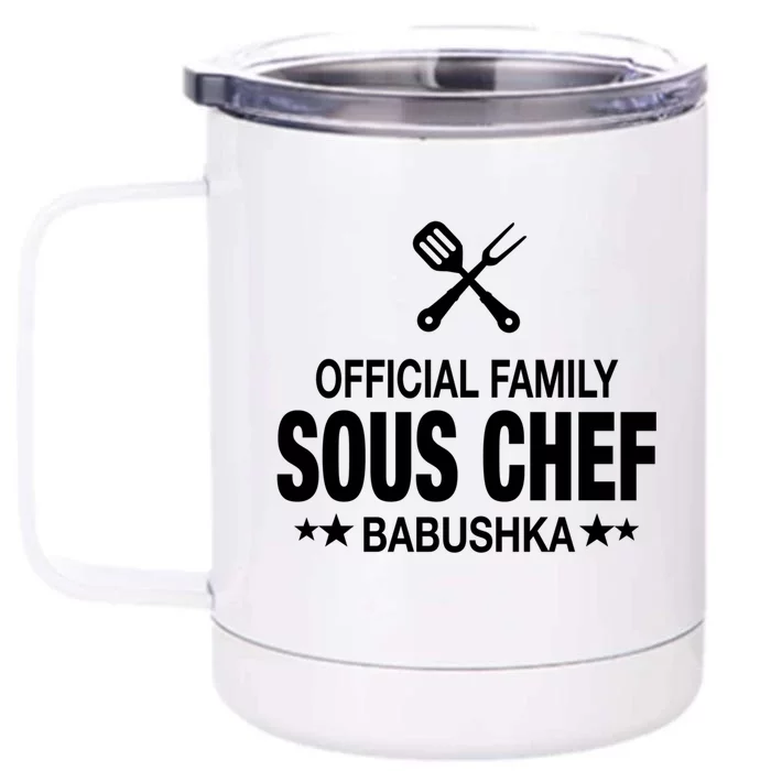 Babushka Family Sous Chef Funny Cooking Babushka Gift Front & Back 12oz Stainless Steel Tumbler Cup