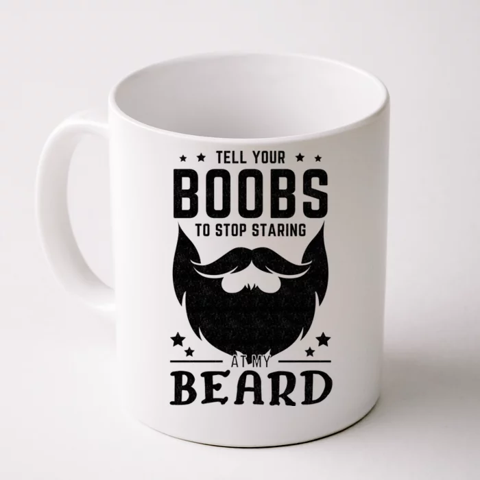 Beard Funny Saying Bearded Dirty Gift Idea Front & Back Coffee Mug