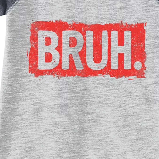 Bruh Funny Saying Meme Bro Boy Slang Infant Baby Jersey Bodysuit