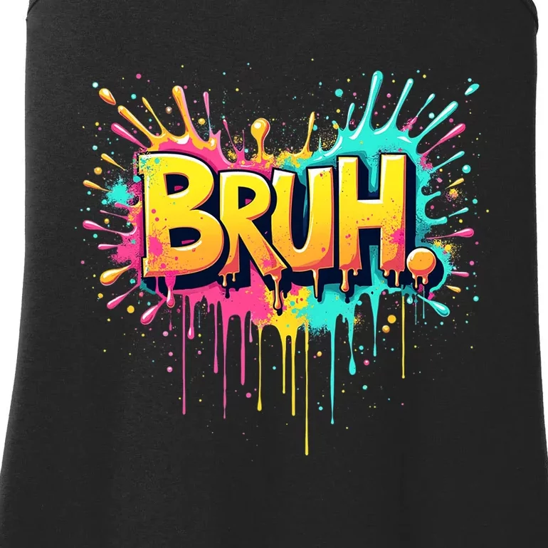 Bruh Funny Saying Meme Bro Ladies Essential Tank