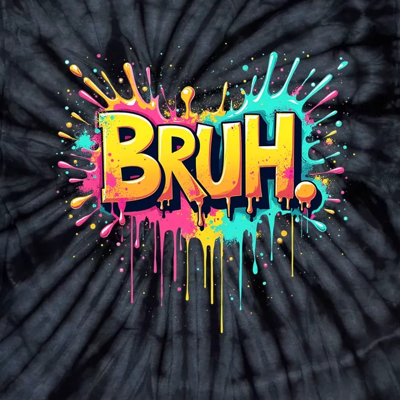 Bruh Funny Saying Meme Bro Tie-Dye T-Shirt