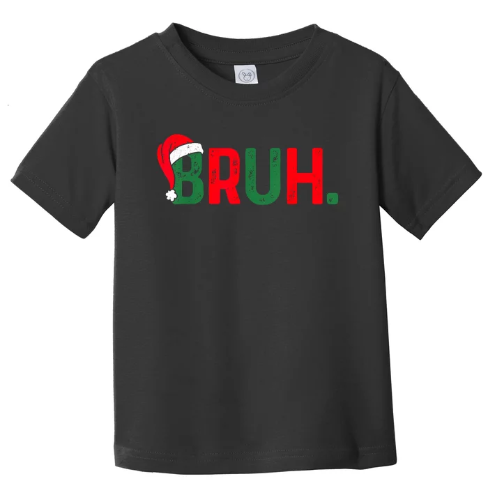 Bruh Funny Saying Bro Teens Boy Christmas Pajamas Xmas Toddler T-Shirt