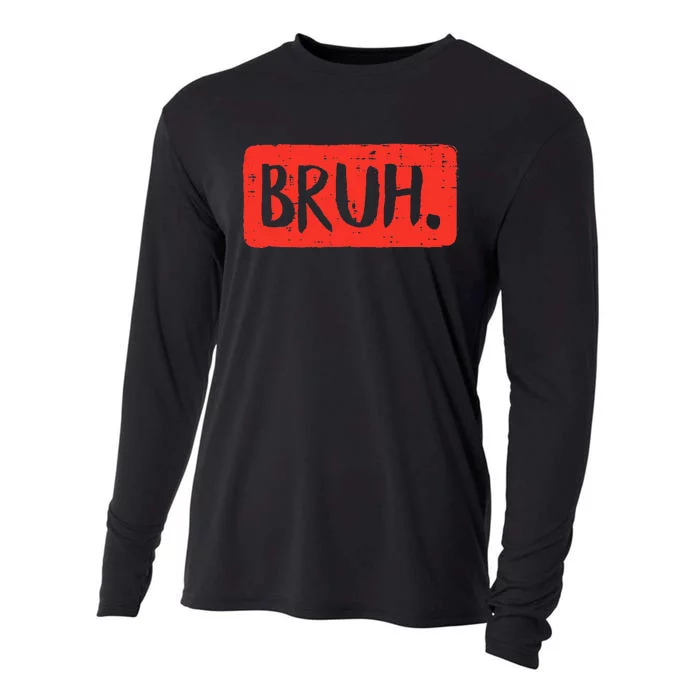 Bruh Funny Saying Meme Bro Mom Slang Cooling Performance Long Sleeve Crew