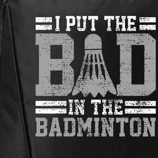 Badminton Funny Saying Player Gift City Backpack