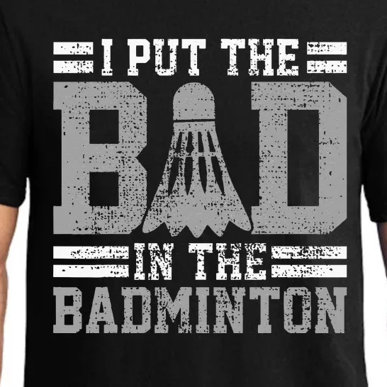 Badminton Funny Saying Player Gift Pajama Set