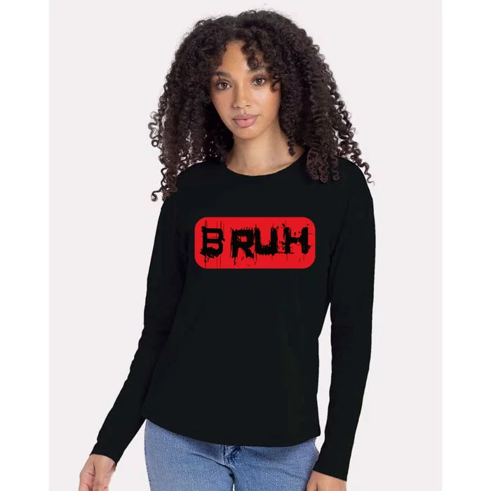 Bruh Funny Saying Meme Slang Boy Bro Girl Teen Womens Cotton Relaxed Long Sleeve T-Shirt