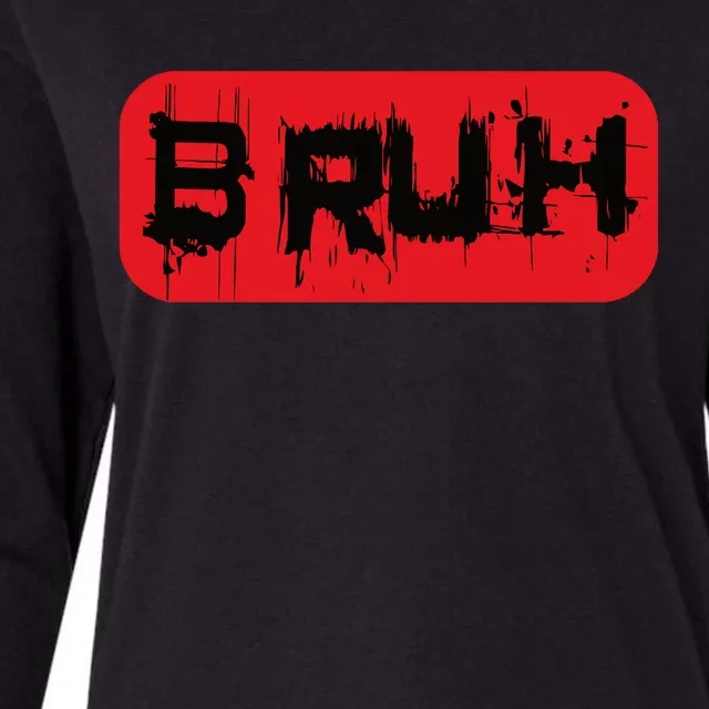 Bruh Funny Saying Meme Slang Boy Bro Girl Teen Womens Cotton Relaxed Long Sleeve T-Shirt