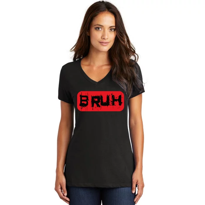 Bruh Funny Saying Meme Slang Boy Bro Girl Teen Women's V-Neck T-Shirt