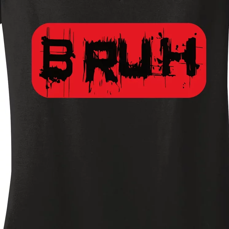 Bruh Funny Saying Meme Slang Boy Bro Girl Teen Women's V-Neck T-Shirt