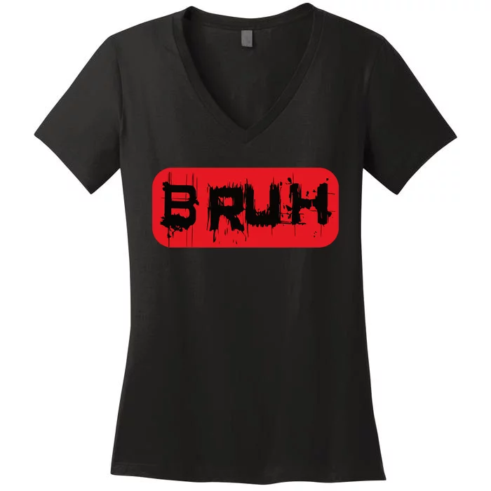 Bruh Funny Saying Meme Slang Boy Bro Girl Teen Women's V-Neck T-Shirt