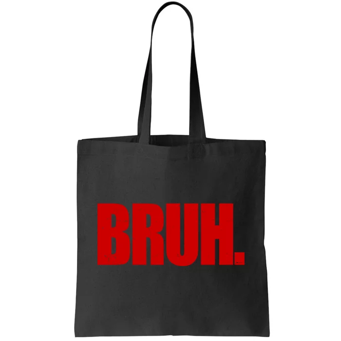 Bruh Funny Saying Tote Bag