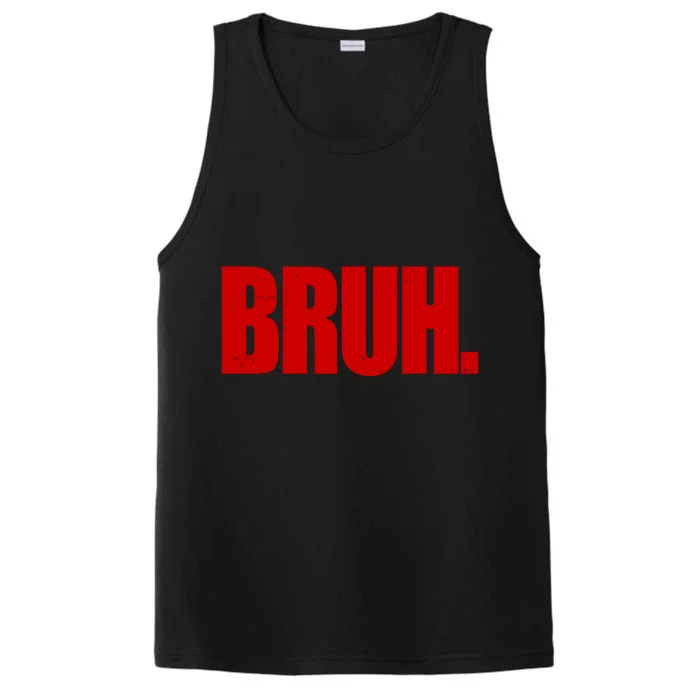 Bruh Funny Saying Performance Tank