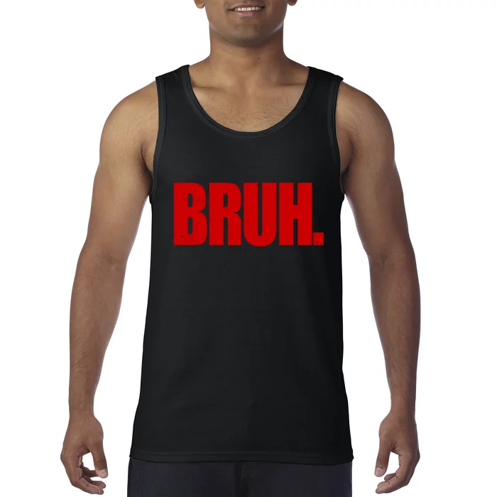 Bruh Funny Saying Tank Top