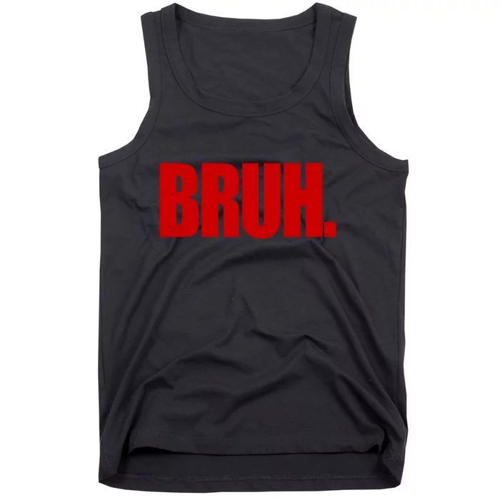 Bruh Funny Saying Tank Top