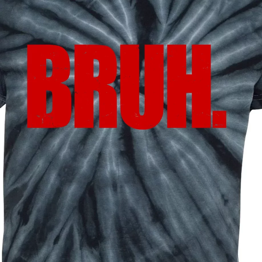 Bruh Funny Saying Kids Tie-Dye T-Shirt