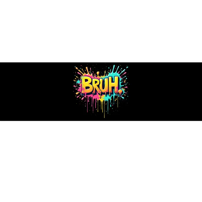 Bruh Funny Saying Meme Bro Teen Slang Bumper Sticker