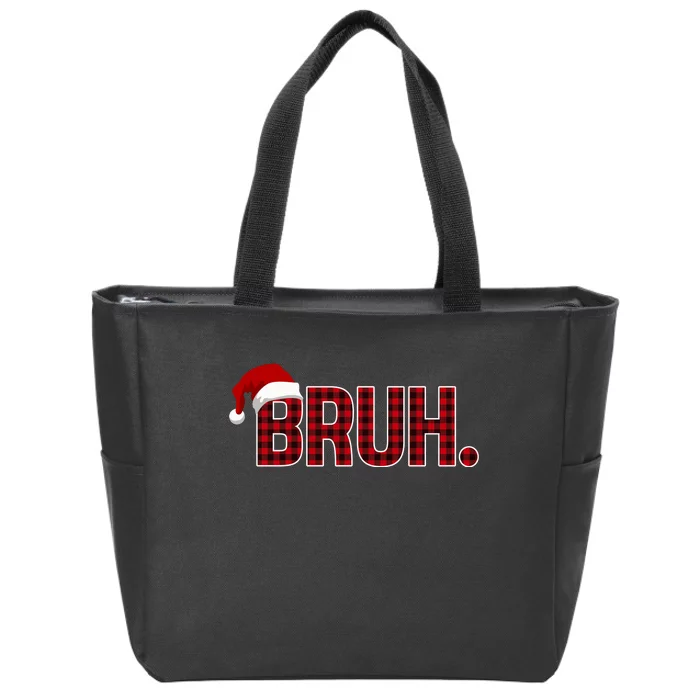 Bruh Funny Saying Bro Christmas Holiday Zip Tote Bag